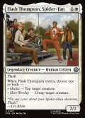 【ENG】スパイダー・ファン、フラッシュ・トンプソン/Flash Thompson, Spider-Fan[MTG_SPM_0007_U]