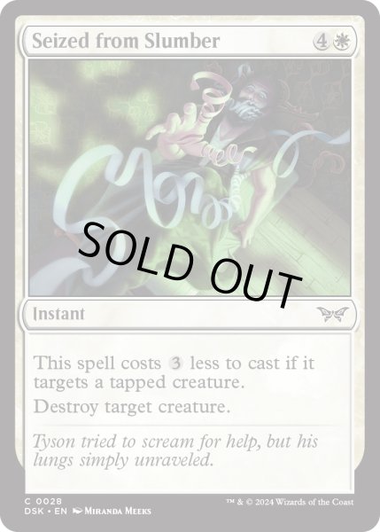 画像1: 【ENG】★Foil★眠りからの襲撃/Seized from Slumber [MTG_DSK_0028_C] (1)