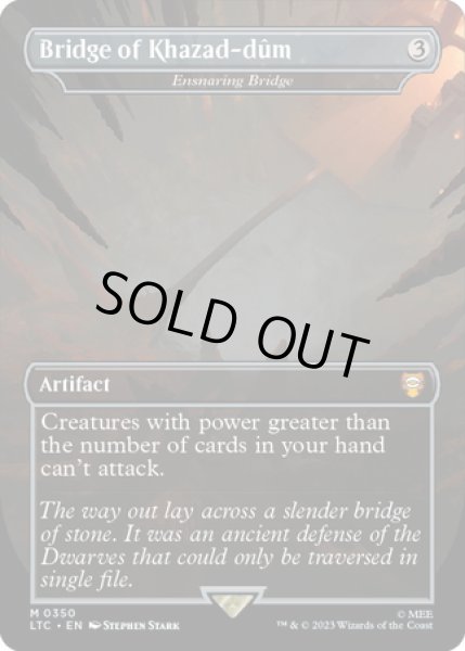 画像1: 【ENG】カザド=ドゥームの橋/罠の橋/Ensnaring Bridge[MTG_LTC_0350M] (1)